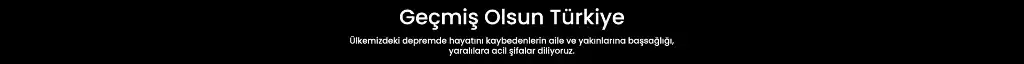 Geçmiş Olsun Türkiyem